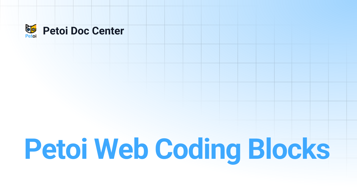Petoi Web Coding Blocks | Petoi Doc Center